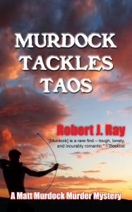 Title: Murdock Tackles Taos, Author: Robert J. Ray