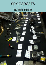 Title: SPY GADGETS, Author: Rick Ricker