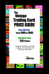 Title: The Vintage Trading Card Price Guide, Author: Todd Frye