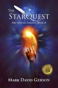 Title: The StarQuest: The Q'ntana Trilogy, Book II, Author: Mark David Gerson