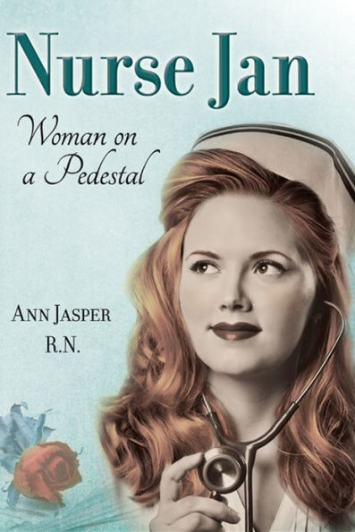 Nurse Jan: Woman on a Pedestal