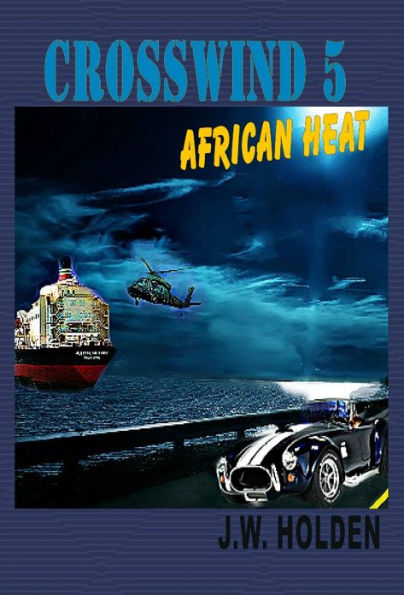 Crosswind 5: African Heat (Book 1)