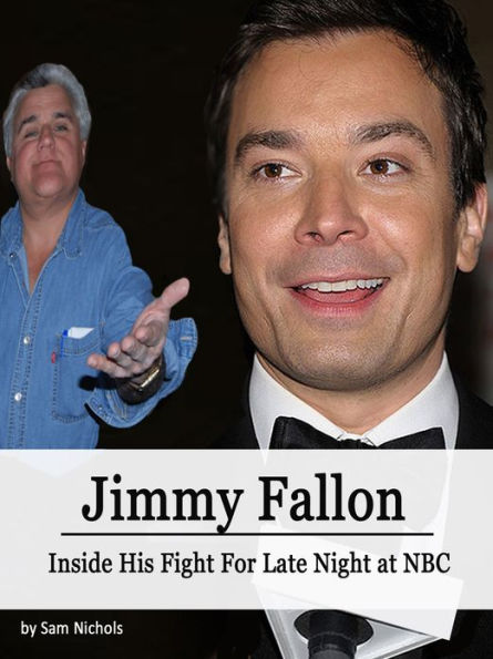 Jimmy Fallon: Inside His Fight for Late Night at NBC