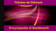 Title: Encyclopedia of Needlework, Author: Thérèse de Dillmont