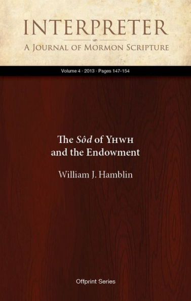 The SÃ´d of YHWH and the Endowment