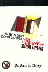 Title: When One Door Closes Another Door Opens, Author: Dr. D. K. Olukoya