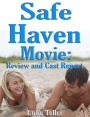 Safe Haven Movie: Review and Cast Report