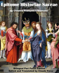 Title: Epitome of Sacred History - Epitome Historiae Sacrae, Author: Claude Pavur