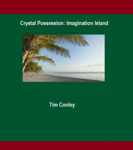 Crystal Possession: Imagination Island