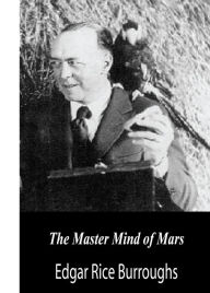 Title: The Master Mind of Mars, Author: Edgar Rice Burroughs