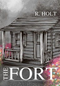 Title: The Fort, Author: R. Holt