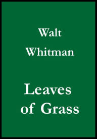 Title: Walt Whitman's Leaves of Grass (1860 version), Author: Walt Whitman