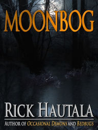 Title: Moonbog, Author: Rick Hautala