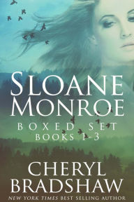 Title: Sloane Monroe Series Boxed Set, Books 1-3, Author: Cheryl Bradshaw