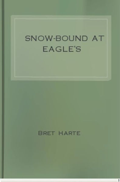 Snow-Bound at Eagle's