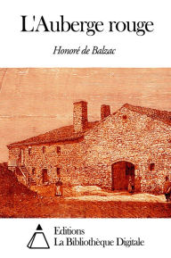 Title: L'Auberge rouge, Author: Honore de Balzac