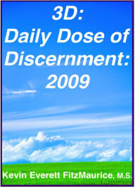 Title: 3D: Daily Dose of Discernment: 2009, Author: Kevin FitzMaurice