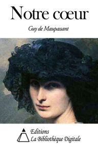 Title: Notre CÅ, Author: Guy de Maupassant
