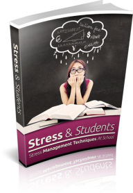 Title: Stress and Students: Stress Management Techniques, Author: Travis Pastore