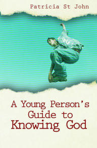 Title: A Young Person's Guide to Knowing God, Author: Patricia St John