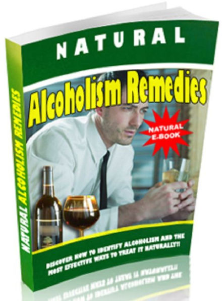 Natural Alcoholism Remedies
