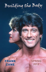 Title: Building the Body - Spring 2012, Author: Frank Zane