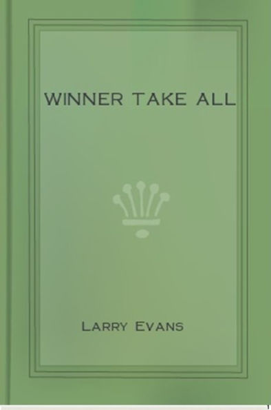 Winner Take All