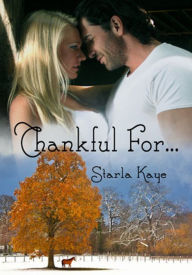 Title: Thankful For...., Author: Starla Kaye