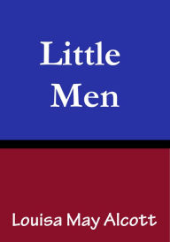 Title: Little Men Book, Author: Louisa May Alcott