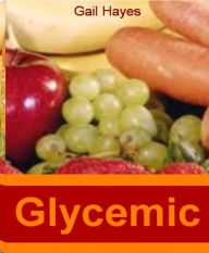 Title: Glycemic: A Concise and Easy To Read Guide On Eye Complications of Diabetes, Diabetic Diet, Depression and Diabetes and More, Author: Gail Hayes