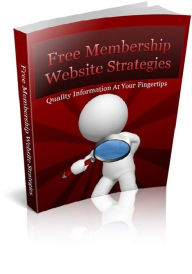 Title: Free Membership Website Strategies, Author: 0penny.com