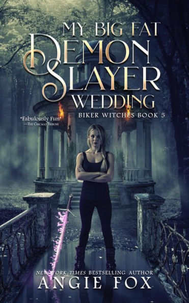 My Big Fat Demon Slayer Wedding (Accidental Demon Slayer Series #5)