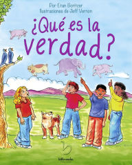 Title: ¿Qué es la verdad?, Author: Etan Boritzer