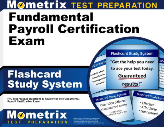 Fundamental Payroll Certification Exam Flashcard Study System by Fpc 