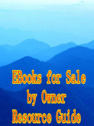 Title: EBooks for Sale by Owner Resource Guide, Author: Alan Smith