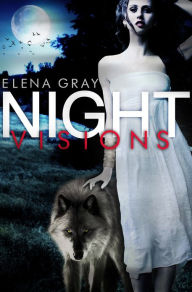 Title: Night Visions, Author: Elena Gray