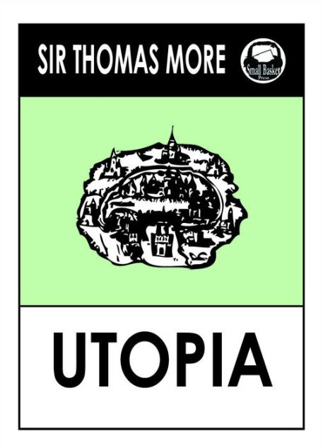 Sir Thomas More's Utopia by Sir Thomas More, Paperback | Barnes & Noble®