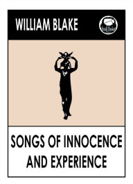 Title: William Blake's Songs of Innocence and Experience, Author: William Blake