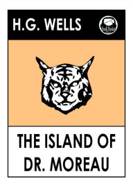 Title: H.G. Wells' The Island of Dr. Moreau, Author: H. G. Wells