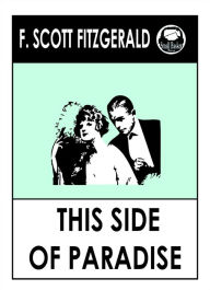 Title: F .Scott Fitzgerald's This Side of Paradise, Author: F. Scott Fitzgerald