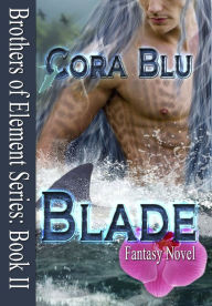 Title: Blade, Author: Cora Blu