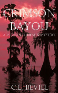 Title: Crimson Bayou, Author: C.L. Bevill