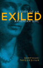 Exiled: Story of an Armenian Girl