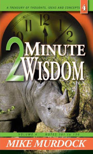 Title: 2 Minute Wisdom, Volume 4, Author: Mike Murdock