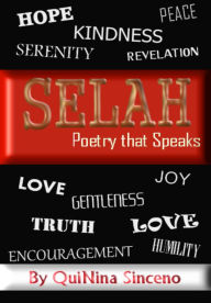 Title: SELAH, Poetry that Speaks, Author: QuiNina Sinceno