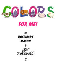 Title: Colors for ME, Author: Rosemary Mason