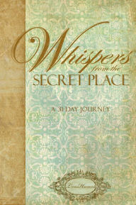 Title: Whispers from the Secret Place, Author: Lynne Hammond