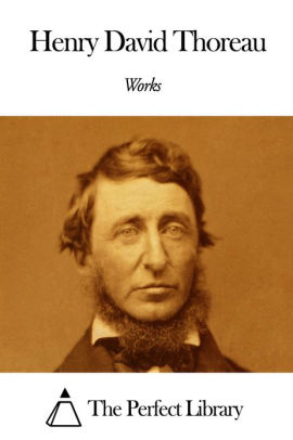 Works of Henry David Thoreau by Henry David Thoreau | NOOK Book (eBook ...