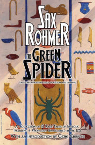 Title: The Green Spider, Author: Sax Rohmer