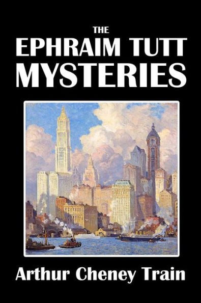 The Ephraim Tutt Mysteries